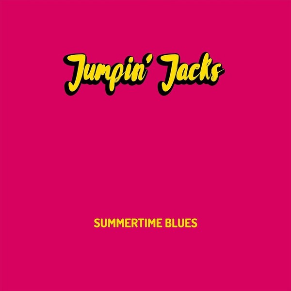 Jumpin’ Jacks – Summertime Blues (2021)