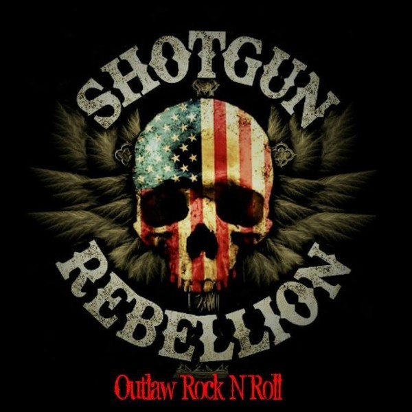 Shotgun Rebellion - Outlaw Rock N Roll (2018)