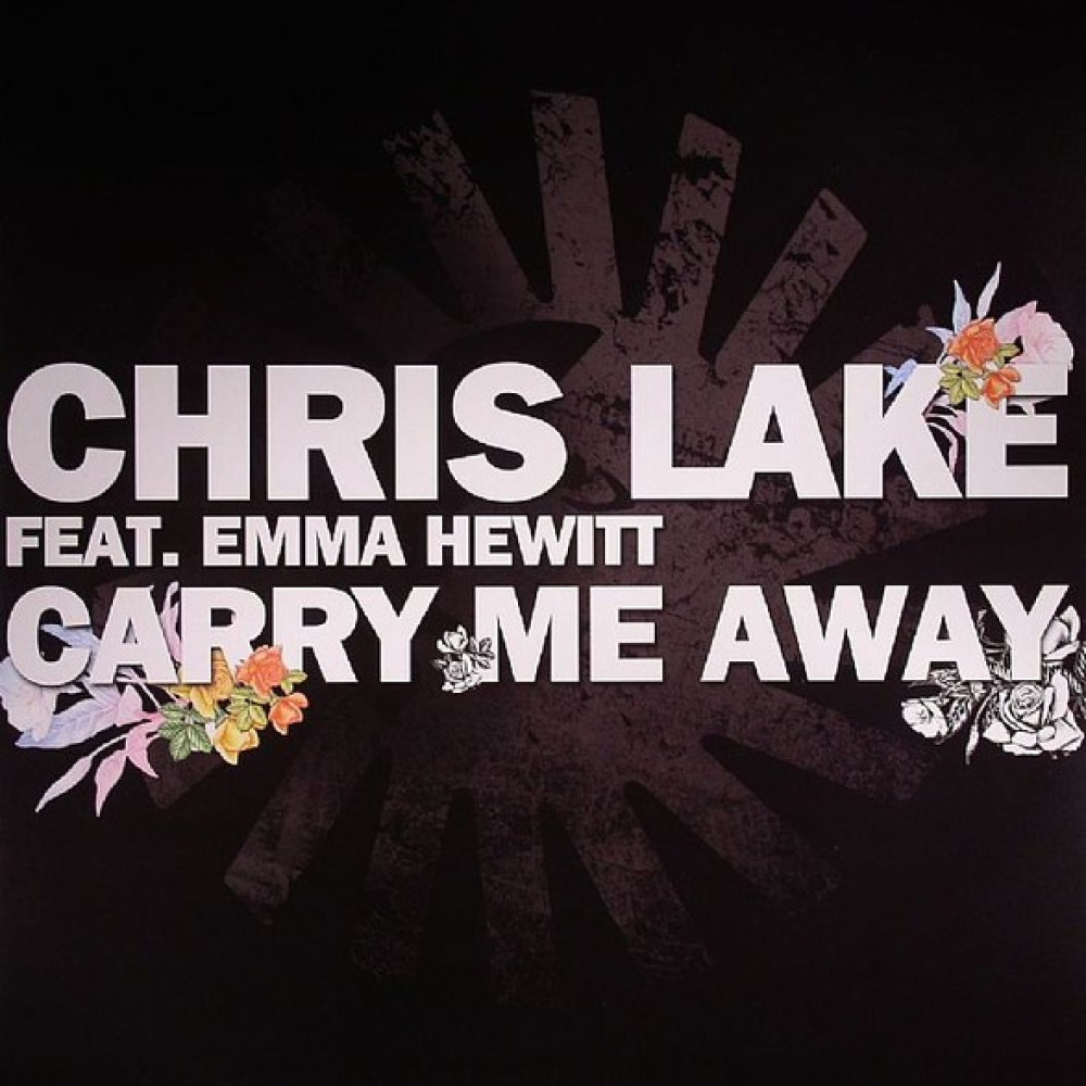 Chris lake. Emma Hewitt. Hewitt carry. Carried away.