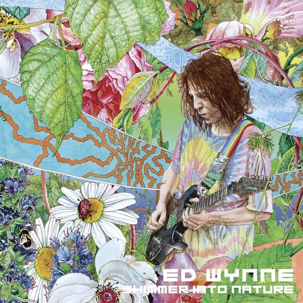Ed Wynne - Shimmer Into Nature (2019, CD)