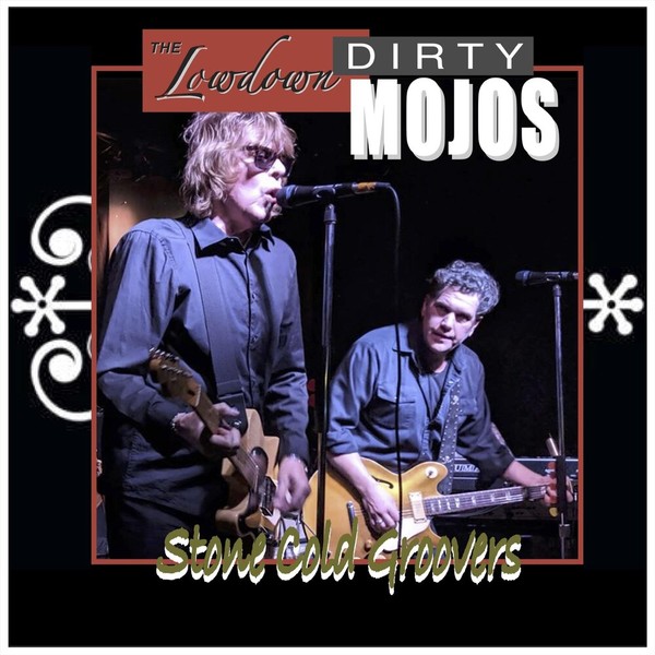 The Lowdown Dirty Mojos - Stone Cold Groovers (2021)