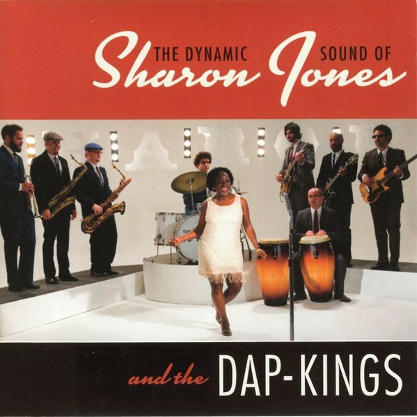 The Dynamic Sound Of Sharon Jones & The Dap-Kings
