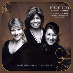 Tina Turner, Regula Curti, Dechen Shak-Dagsay